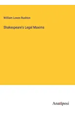 Shakespeare's Legal Maxims