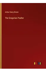 The Gregorian Psalter