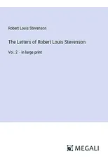 The Letters of Robert Louis Stevenson