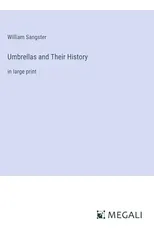 Umbrellas and Their History