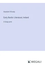 Early Bardic Literature; Ireland