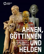 Ahnen, Gottinnen und Helden