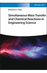 Simultaneous Mass Transfer and Chemical Reactions in Engineering Science