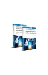 Nanotechnology-Based Additive Manufacturing