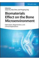 Biomaterials Effect on the Bone Microenvironment