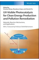 UV-Visible Photocatalysis for Clean Energy Production and Pollution Remediation