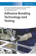 Adhesive Bonding Technology and Testing