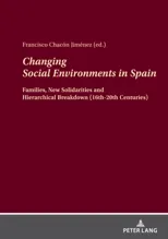 Changing Social Environments in Spain