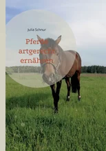 Pferde artgerecht ernahren