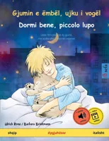 Gjumin e embel, ujku i vogel - Dormi bene, piccolo lupo (shqip - italisht)