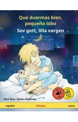 Que duermas bien, pequeno lobo - Sov gott, lilla vargen (espanol - sueco)