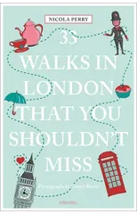 33 Walks in London That You Shouldn't Miss