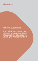 Wen das Gluck kusst