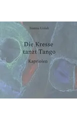 Die Kresse tanzt Tango