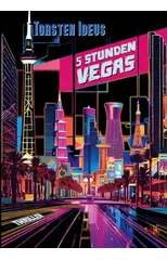 Funf Stunden Vegas