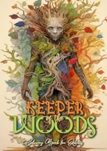 Keeper of the Woods Coloring Book for Adults