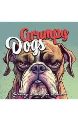 Grumpy Dogs Coloring Book for Adults
