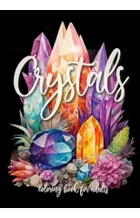 Crystals Coloring Book for Adults