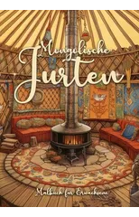 Cozy mongolian Yurts Coloring Book for Adults