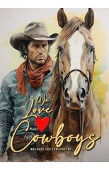 We love Cowboys Coloring Book for Adults