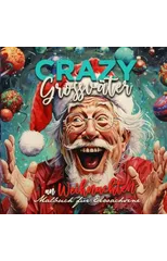 Crazy Grandpas on Christmas Coloring Book for Adults