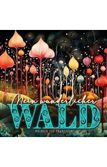 My little whimsical Forest Coloring Book for Adults