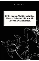 EFG-Grown Multicrystalline Sheets/Tubes of LiF and Si