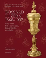 Bossard Luzern 1868–1997