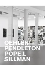 Oehlen, Pendleton, Pope.L, Sillman