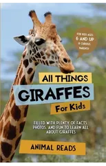 All Things Giraffes For Kids