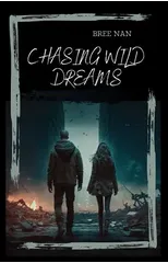 Chasing Wild Dreams