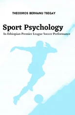Sport Psychology in Ethiopian Premier League Soccer Performance