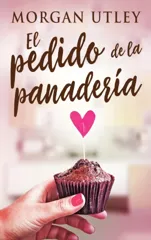 El pedido de la panaderia (Edicion de Letra Grande En Tapa Dura)