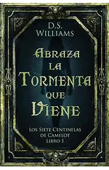 Abraza la Tormenta que Viene