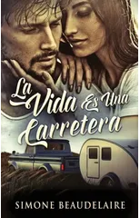 La Vida Es Una Carretera