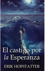 El castigo por la esperanza
