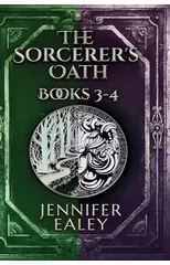 The Sorcerer's Oath - Books 3-4