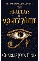 The Final Days of Monty White
