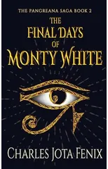 The Final Days of Monty White