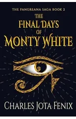 The Final Days of Monty White
