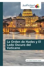 La Orden de Hades y El Lado Oscuro del Vaticano