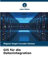 GIS fur die Datenintegration