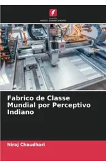 Fabrico de Classe Mundial por Perceptivo Indiano