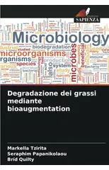Degradazione dei grassi mediante bioaugmentation