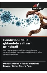 Condizioni delle ghiandole salivari principali