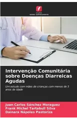 Intervencao Comunitaria sobre Doencas Diarreicas Agudas