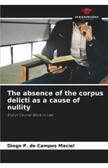 The absence of the corpus delicti as a cause of nullity