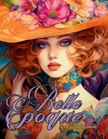 Belle Epoque - A Golden Age Fashion Coloring Book