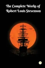 The Complete Robert Louis Stevenson