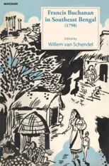 Francis Buchanan in Southeast Bengal (1798)